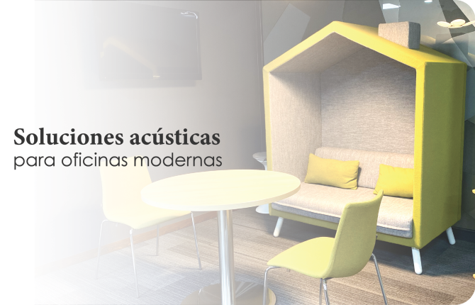 Soluciones acústicas para oficinas modernas